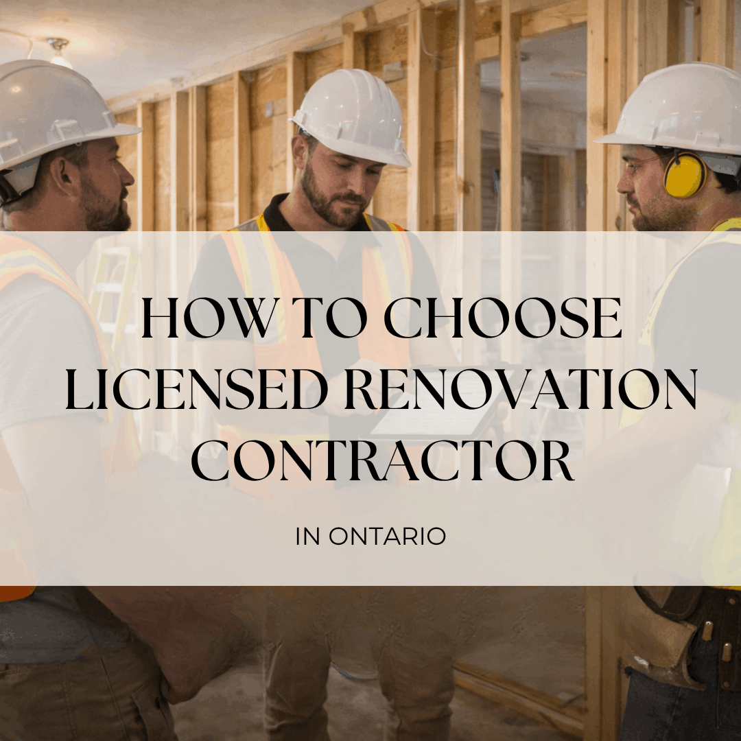 How to Choose a Licensed &amp; Insured Renovation Contractor in Ontario: A Durham Homeowner's Guide
