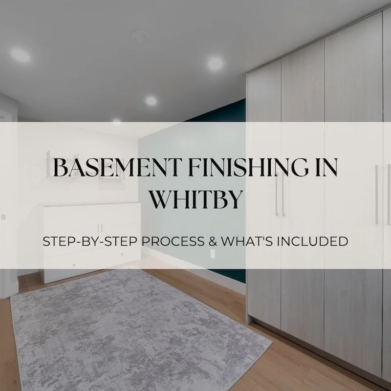 Basement Finishing in Whitby: Step-by-Step Process &amp; What's Included