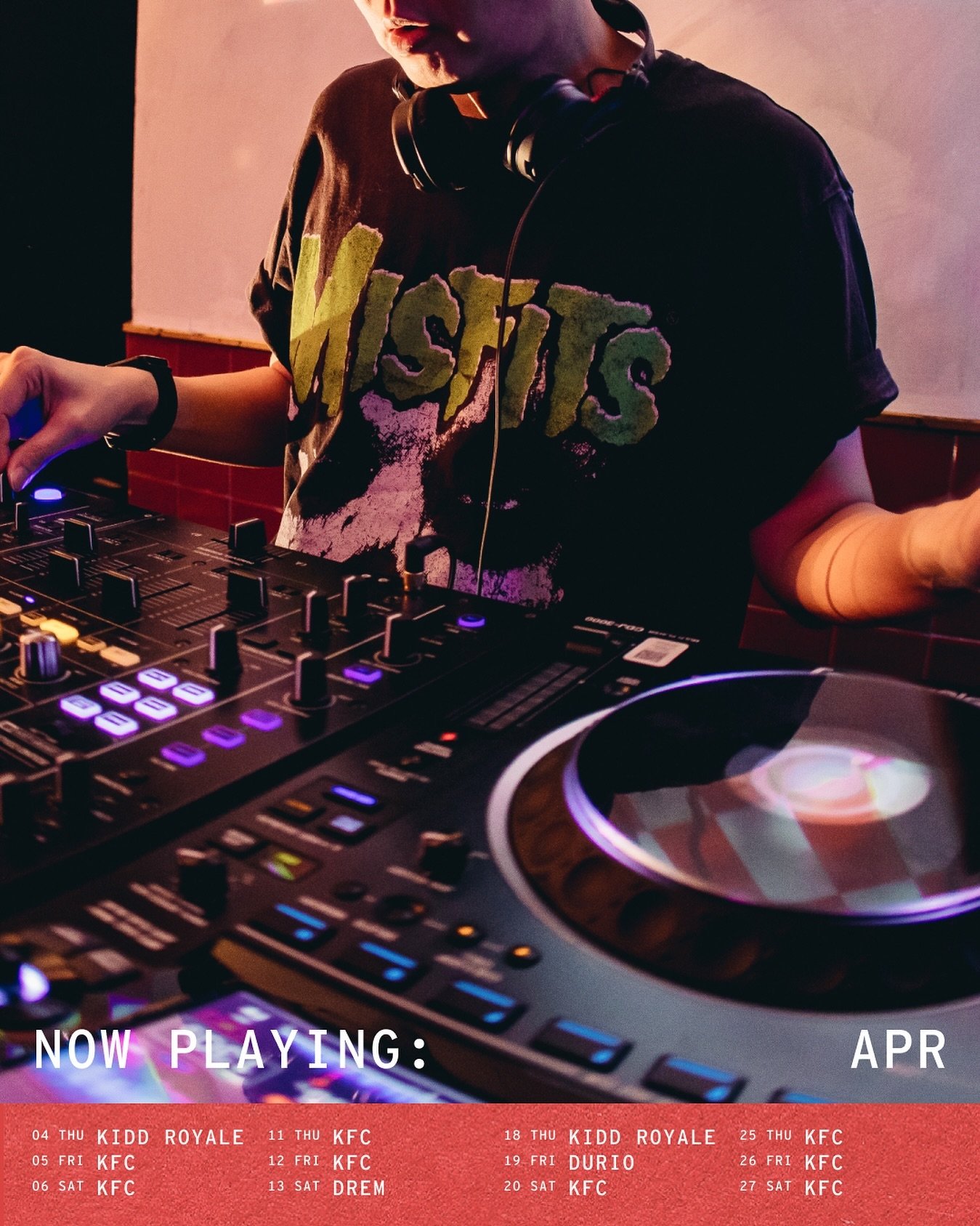 DJ roster for April is looking hotter than your ex; dancing shoes on, get ready for these nights you won&rsquo;t remember and tunes you&rsquo;ll never forget&mdash;weekends from 7pm.