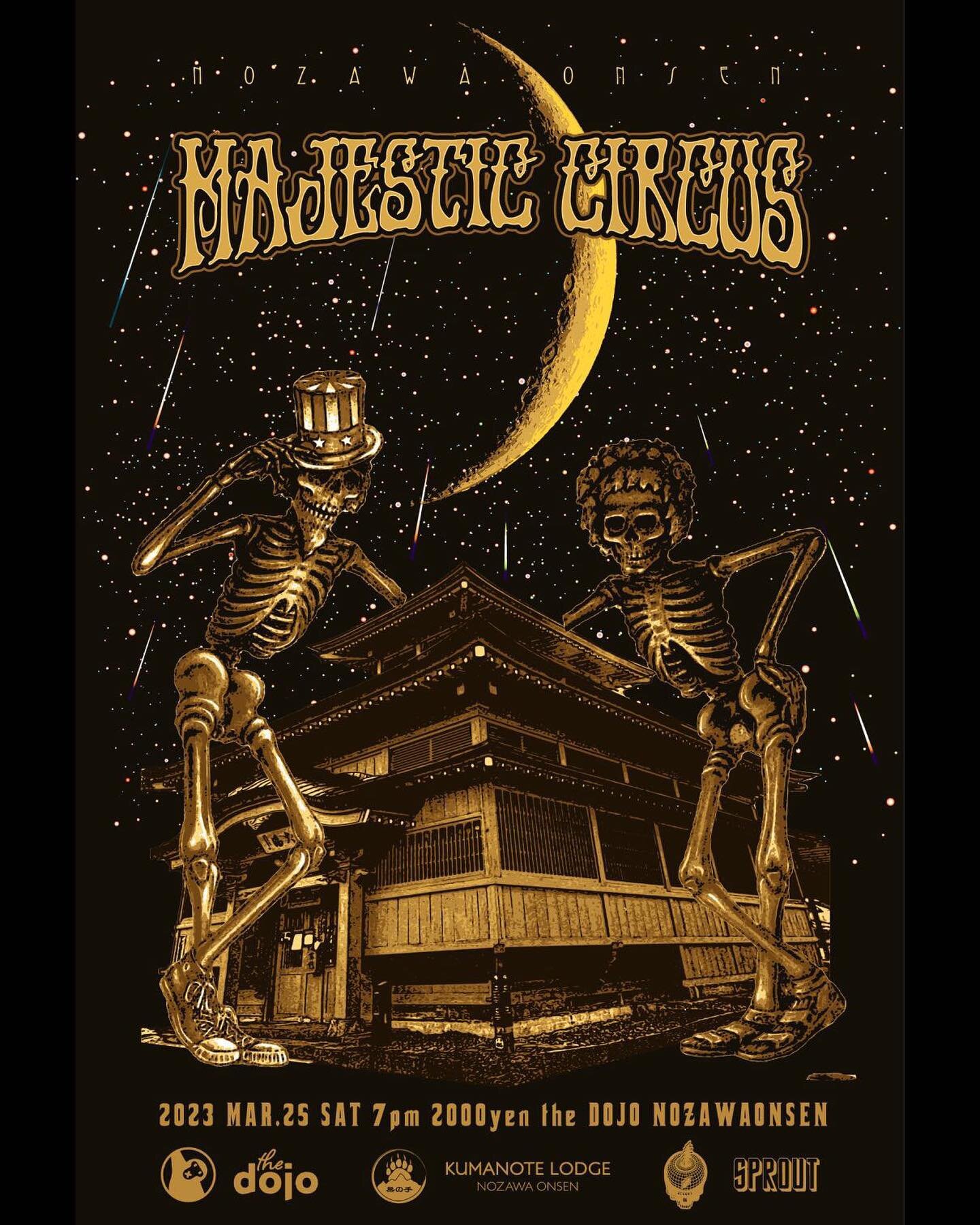 Majestic Circus Live 

会場/ Where: The Dojo (Nozawa Onsen)
日程 / When: 25th March (Sat) 19:00~
入場料/ Entry: &yen;2000

Artist: @majesticcircus 
Graphic Design: @sprout.akym 

ライブ中ボルダリング壁はクローズとさせて頂きます。
Bouldering Wall will not be open for use during the 