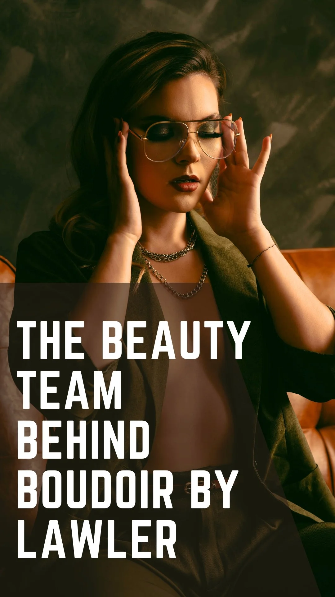 The Beauty Team Behind Boudoir By Lawler