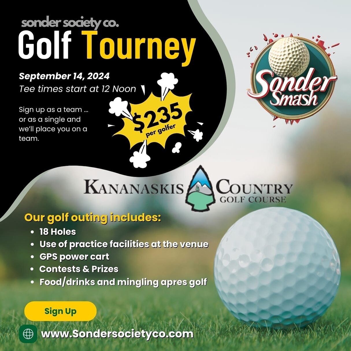 Calling all golfers! This is your chance to experience one of the most prestigious courses in Alberta!! Join us September 14th for our &ldquo;Sonder Smash&rdquo; golf tourney at the beautiful Kananaskis Country Golf Course. For $235 you will play 18 