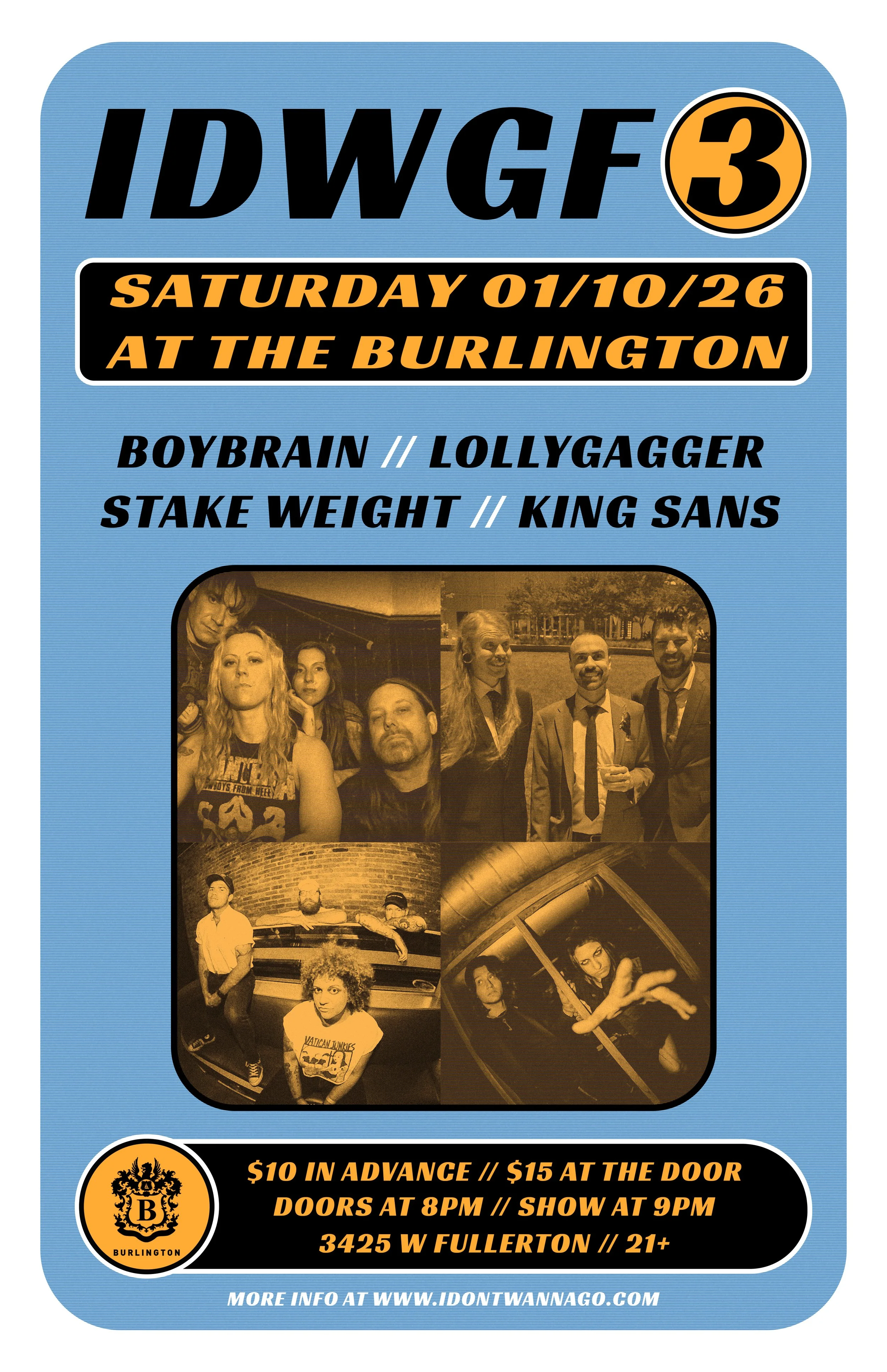 Event poster for IDWGF 3 concert at The Burlington, featuring Boybrain, Lollygagger, Stake Weight, King Sans, with ticket prices, date, time, address, and age restriction.