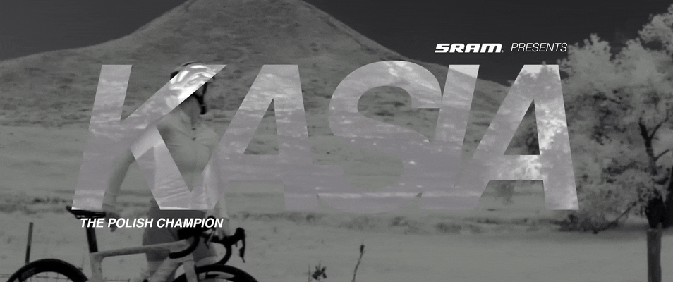 SRAM // KASIA - THE POLISH CHAMP