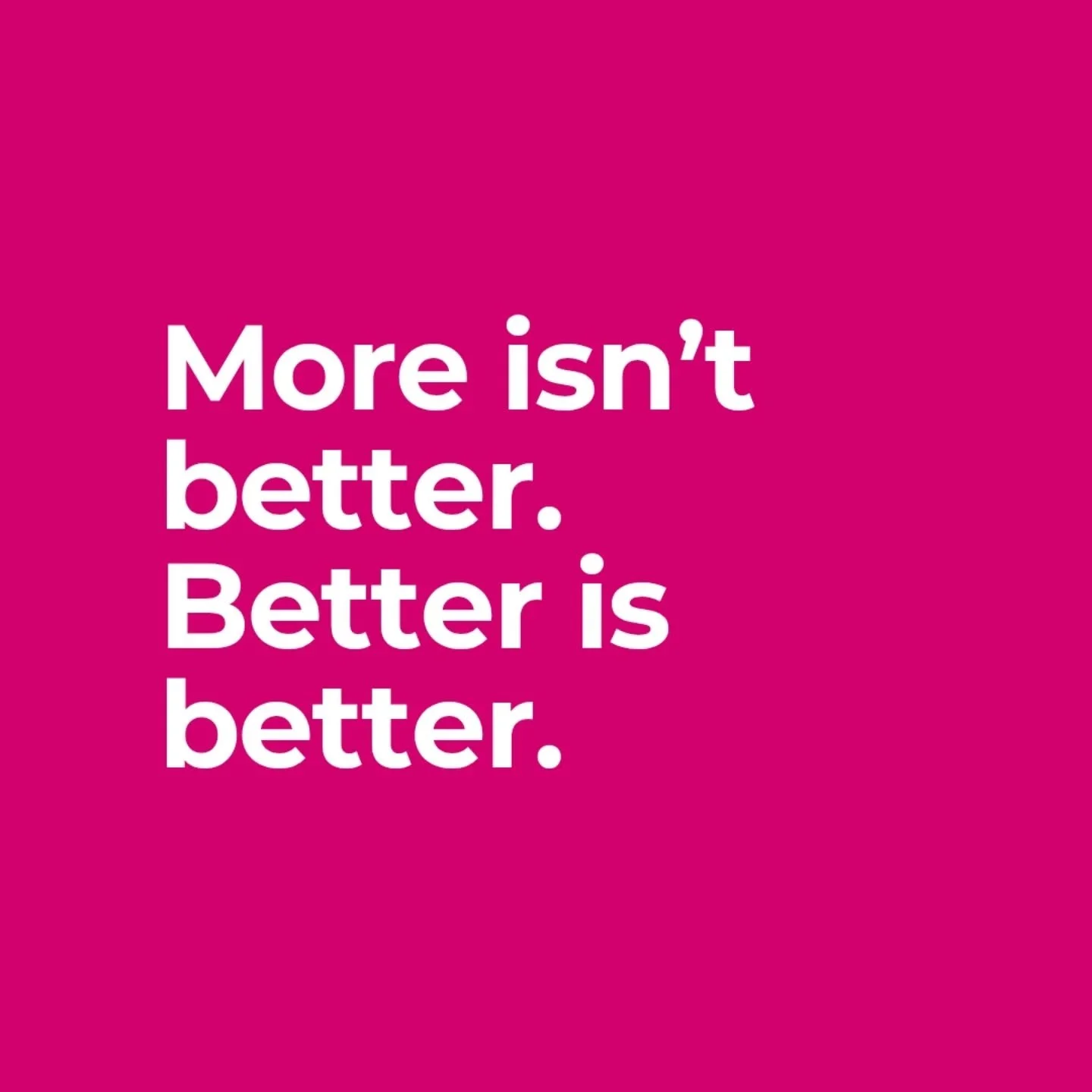 MORE ISN&rsquo;T ALWAYS BETTER.

At some point, many of us picked up the idea that unless a practice/workout leaves you soaked in sweat or barely able to move, it doesn&rsquo;t count. That exhaustion means productivity. That more intensity equals bet