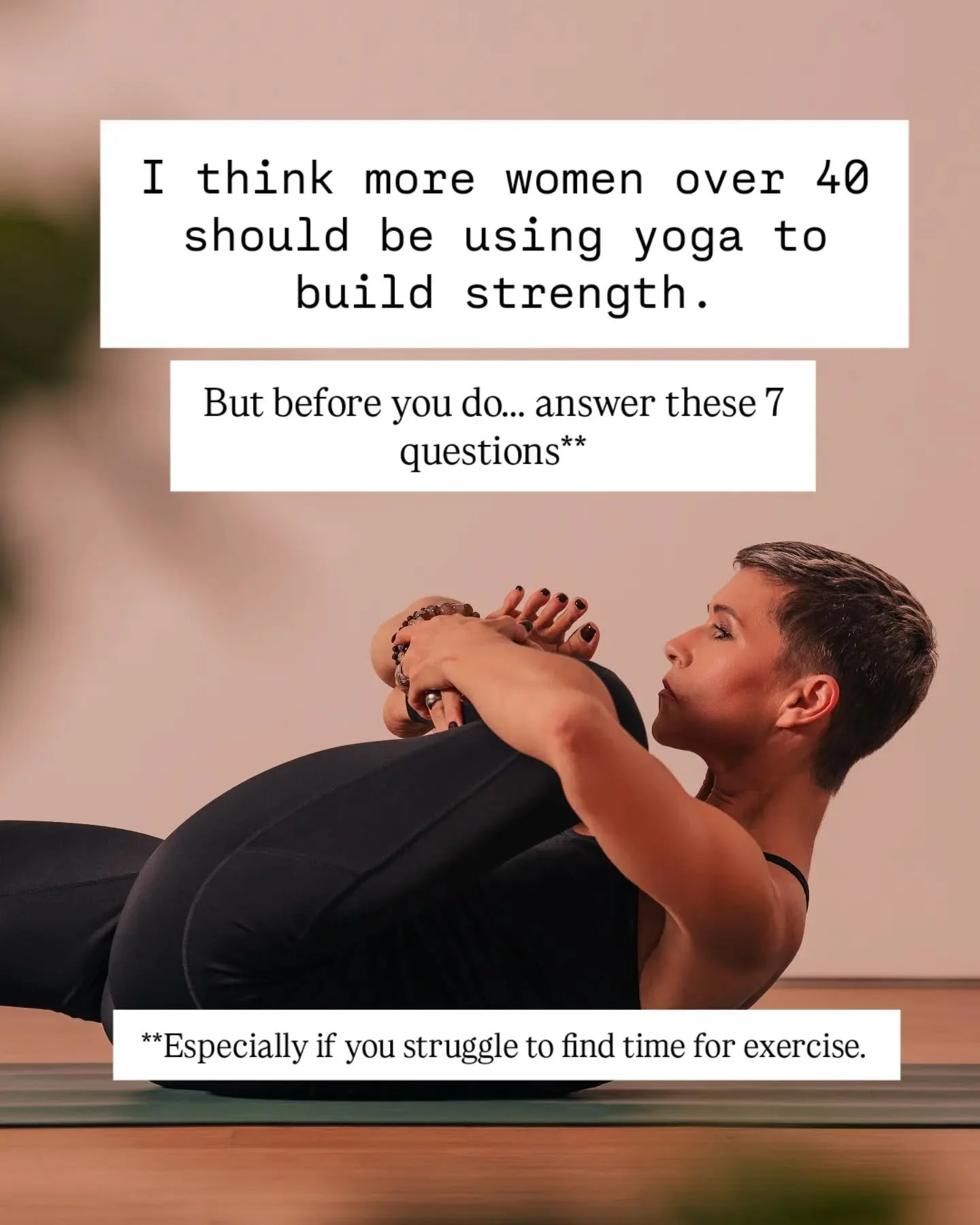 You keep telling yourself you'll start building strength when you've got more time.

How's that going?

Because if you're waiting for life to get less busy before you start looking after your ypurself, you might be waiting a very long time.

You don'