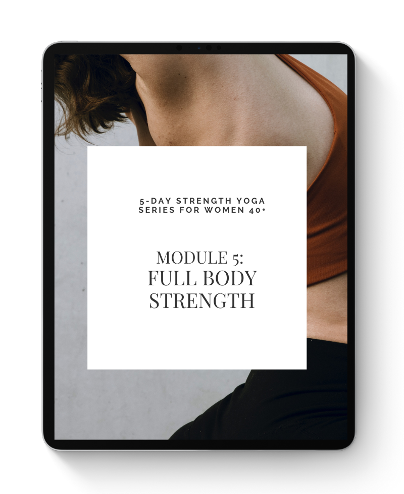 5-Day-Strength-Yoga-Series-Women-40+Build-Total-Body-Strength-Support-Stability.png
