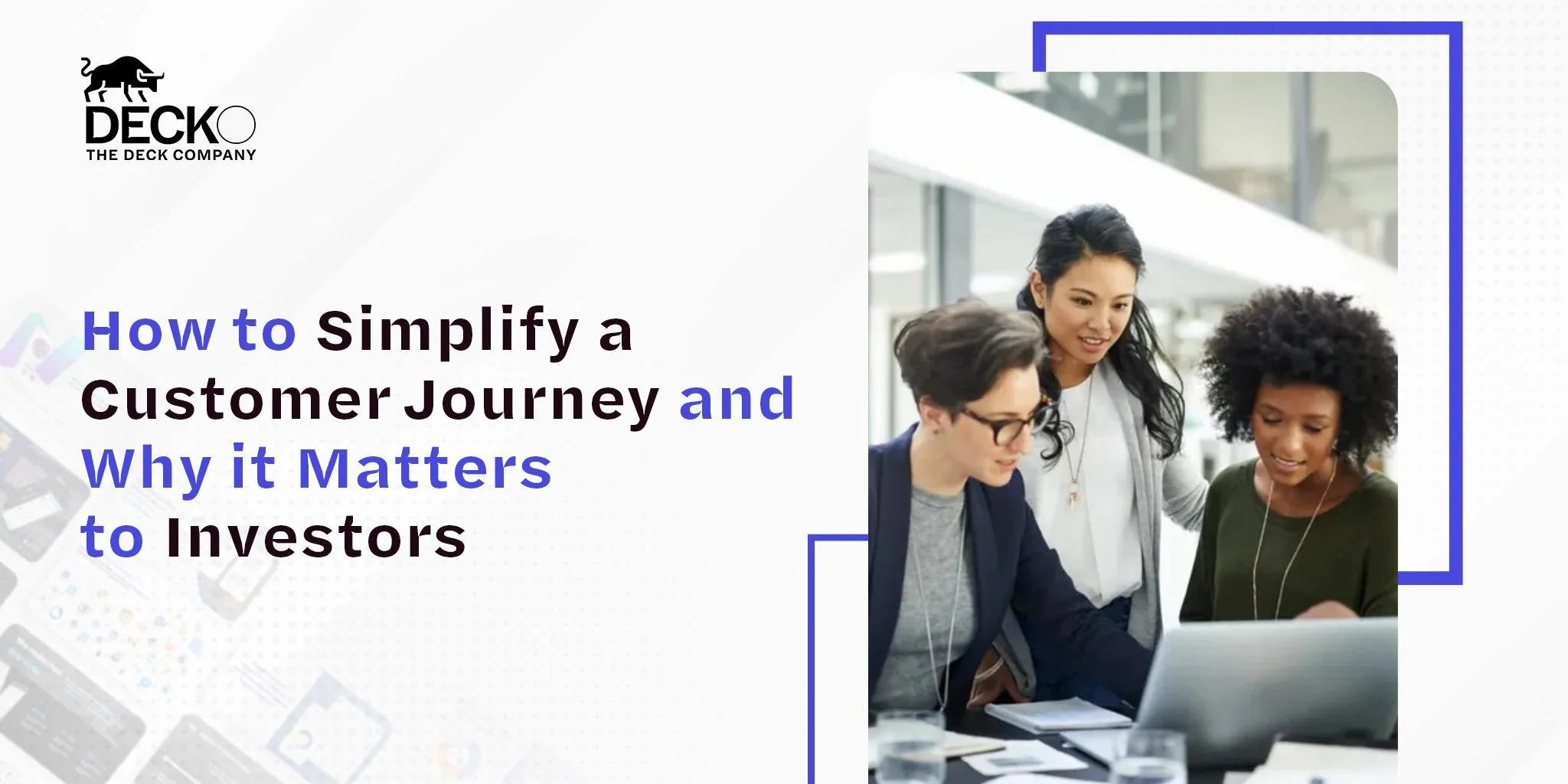 How to Simplify a Customer Journey and Why it Matters to Investors