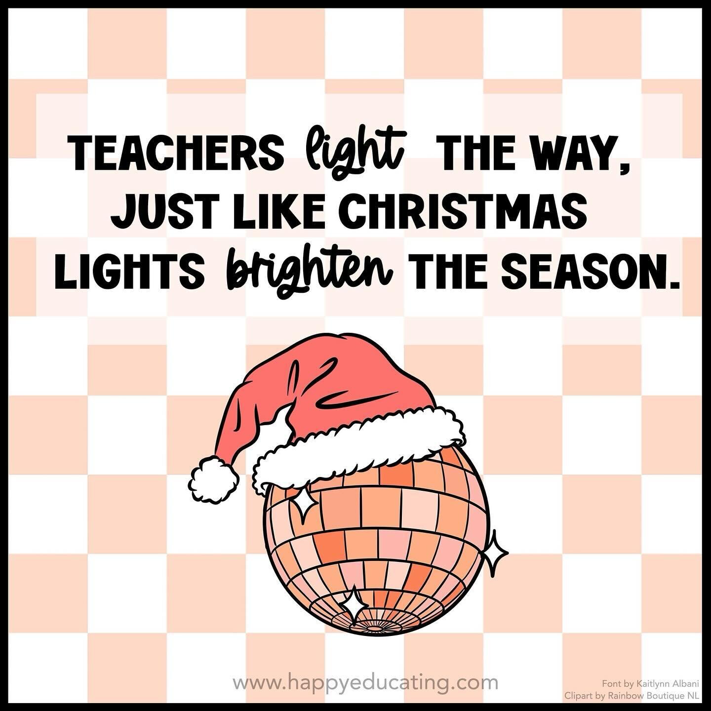 In the heart of education, teachers shine bright like Christmas lights, illuminating the path of knowledge for their students. This season, let&rsquo;s celebrate the educators who light up minds and create a warm, joyful atmosphere in every classroom