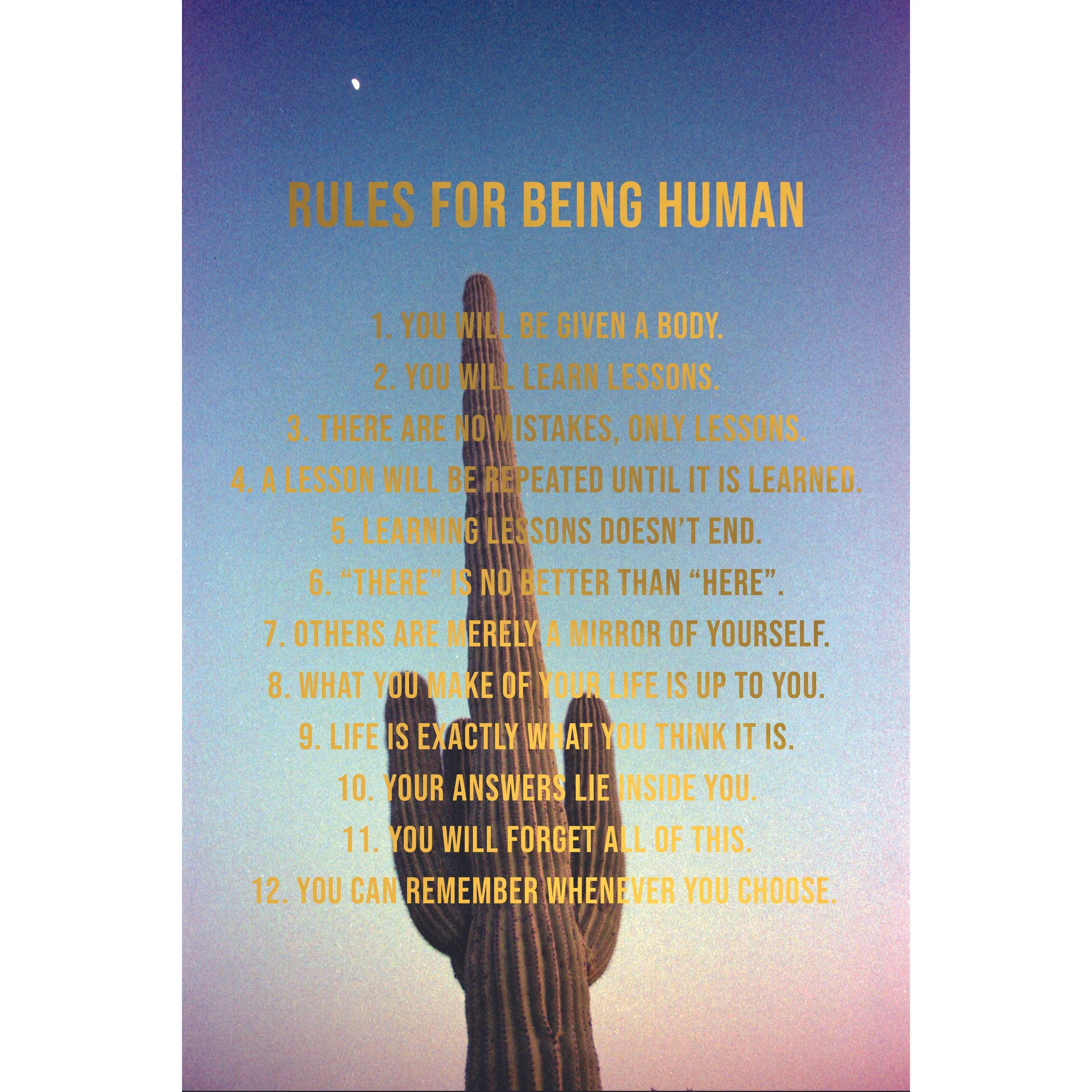 Rules for Being Human - Saguaro Dream Gold Test Print Shop.jpg