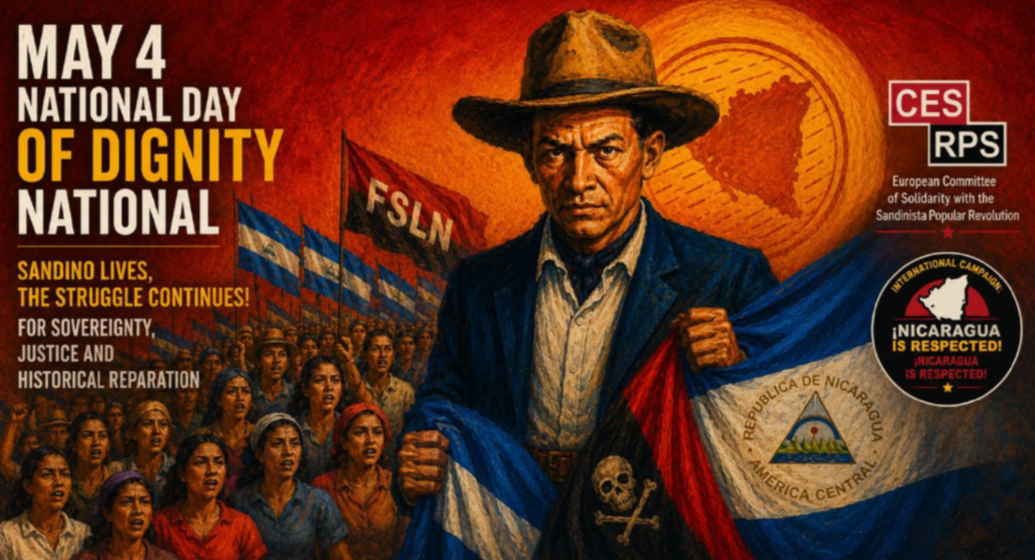 May 4th in Nicaragua: Dignity, Sovereignty, and a Historical Debt That Remains Unsettled