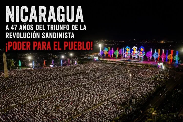 Nicaragua, 47 years of the triumph of the Sandinista Revolution. “Power to the People!”