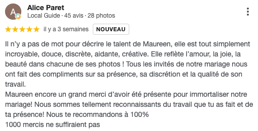 Une critique positive sur une photo de mariage, louant la talent de Maureen pour sa discrétion, sa douceur, sa créativité et sa capacité à refléter l'amour et la joie dans ses photos.