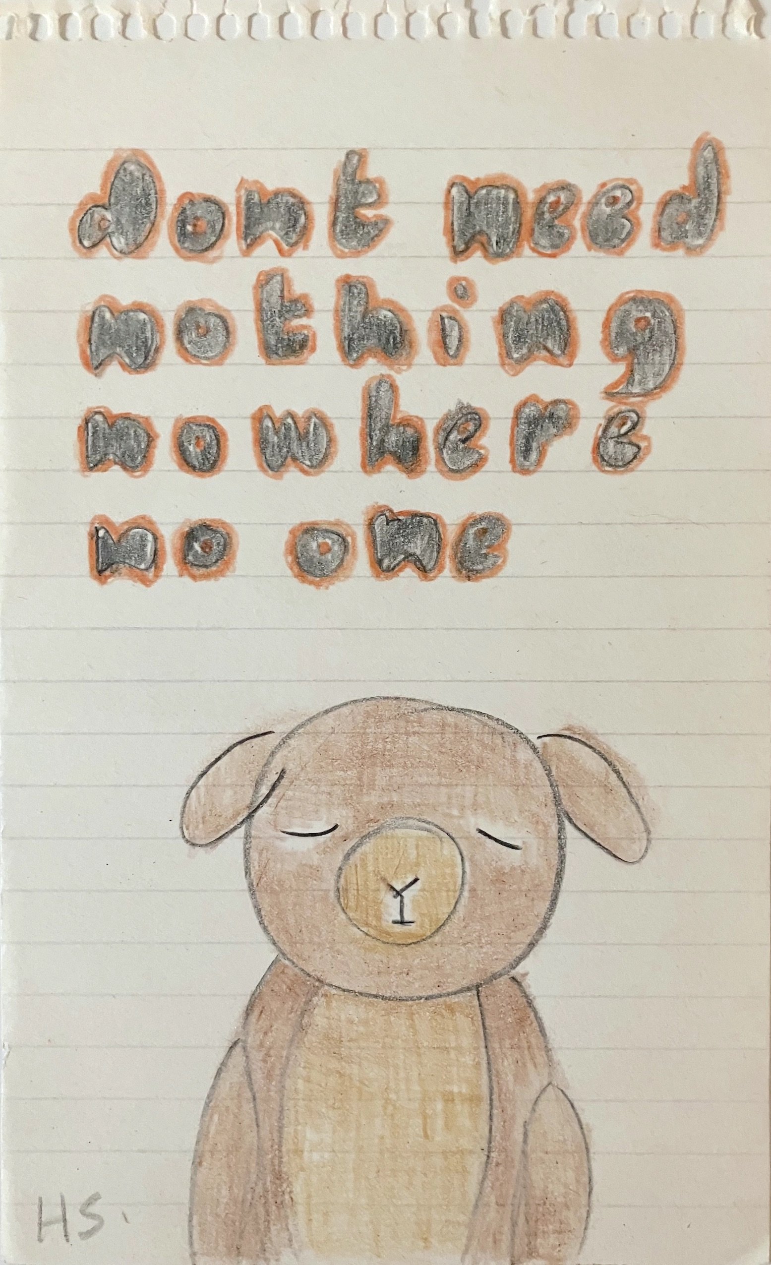DONT NEED NOTHING 2025 Coloured pencil on found paper 20.3 x 12.5 cm