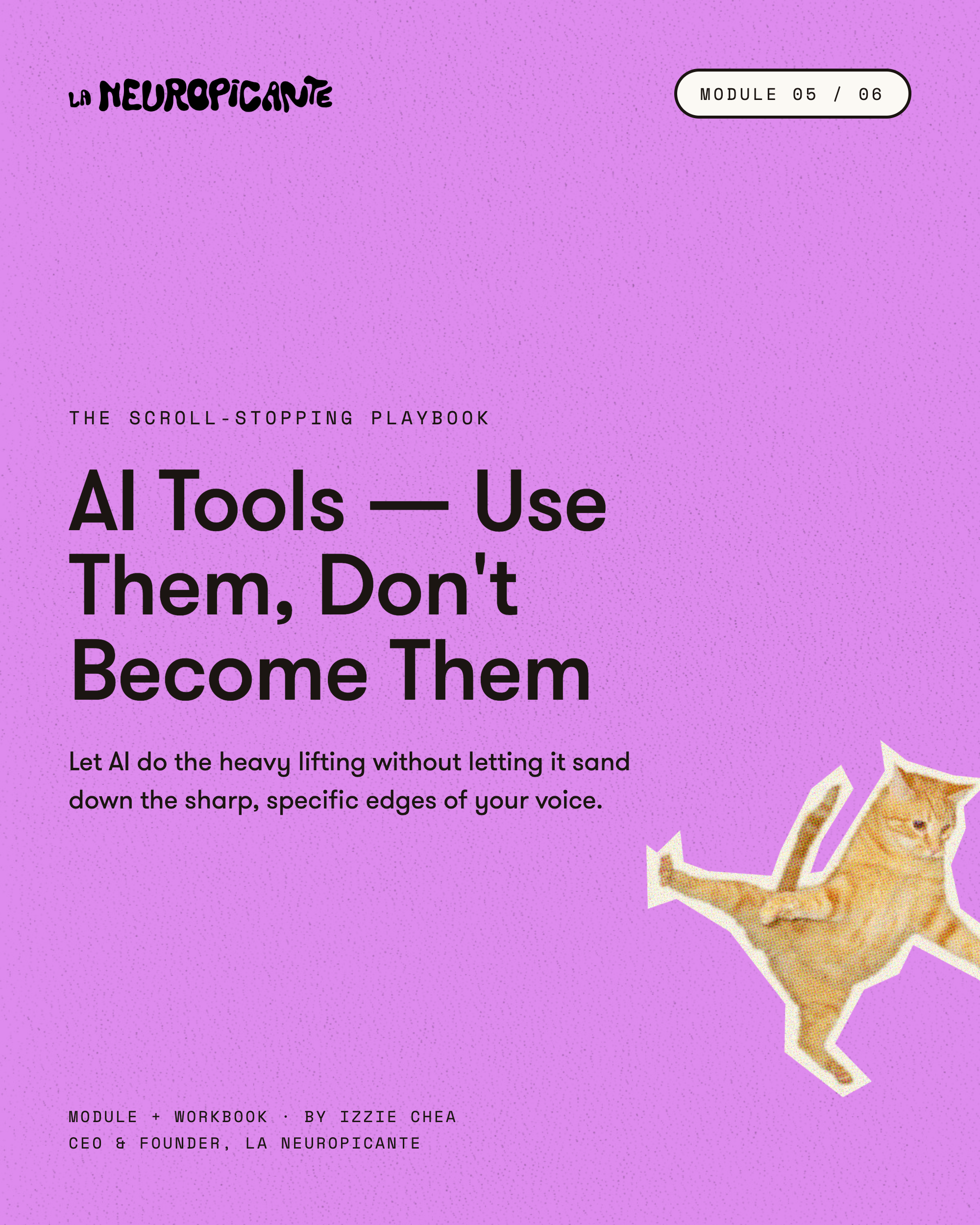Module 5: AI Tools — Use Them, Don't Become Them: The Scroll-Stopping Playbook