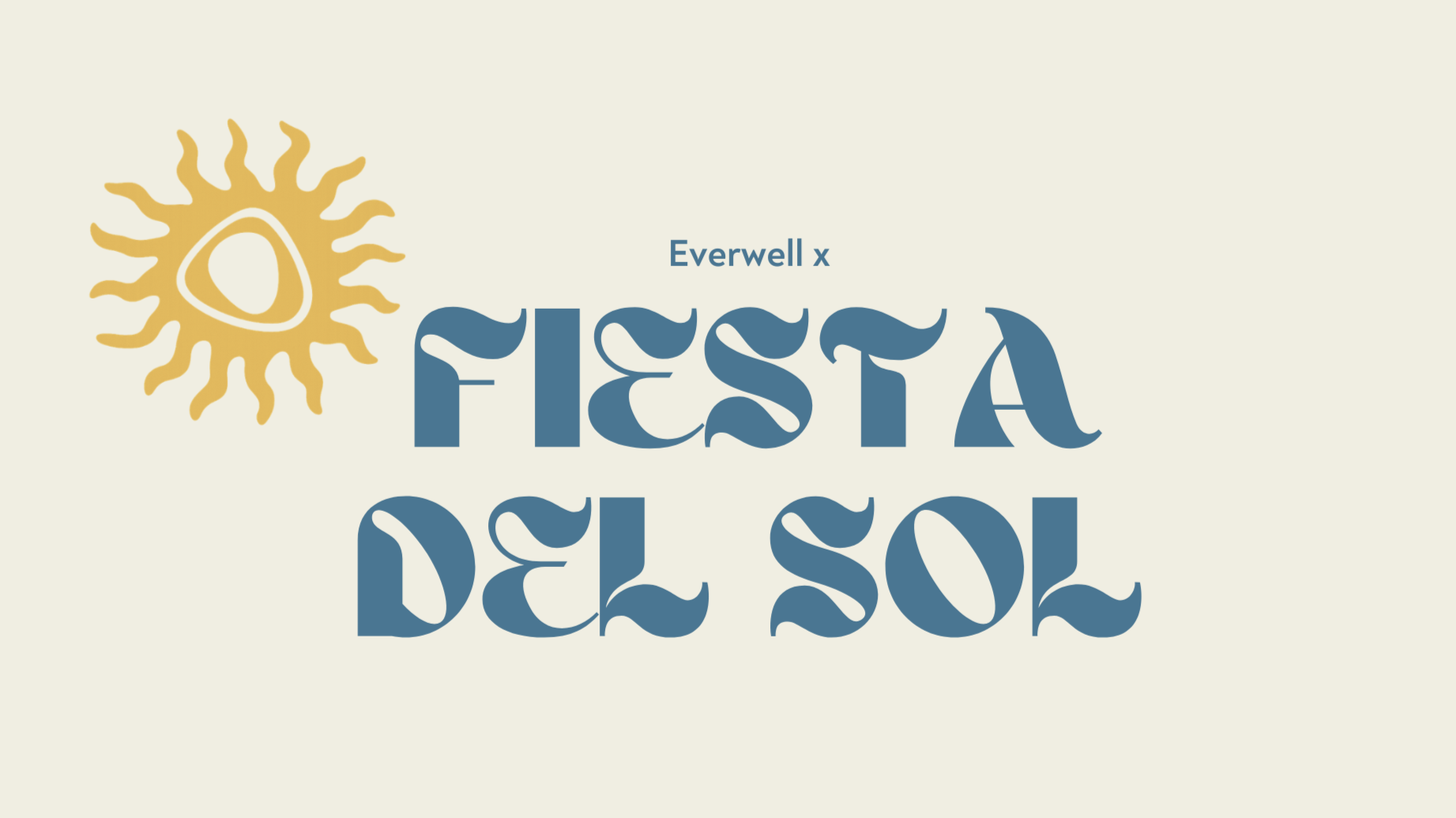Everwell at Fiesta Del Sol (SB)