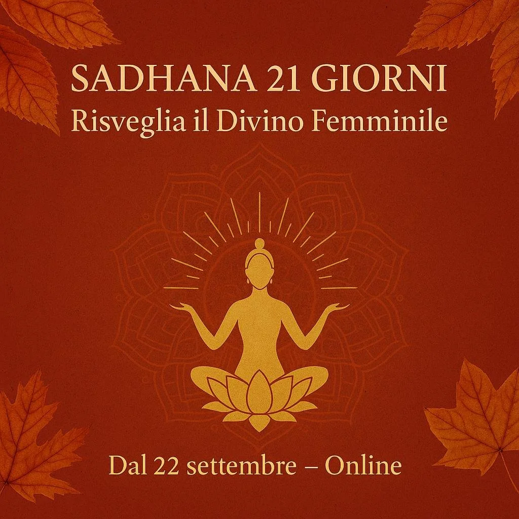 21 Giorni Sadhana "Risveglia il divino femminile"