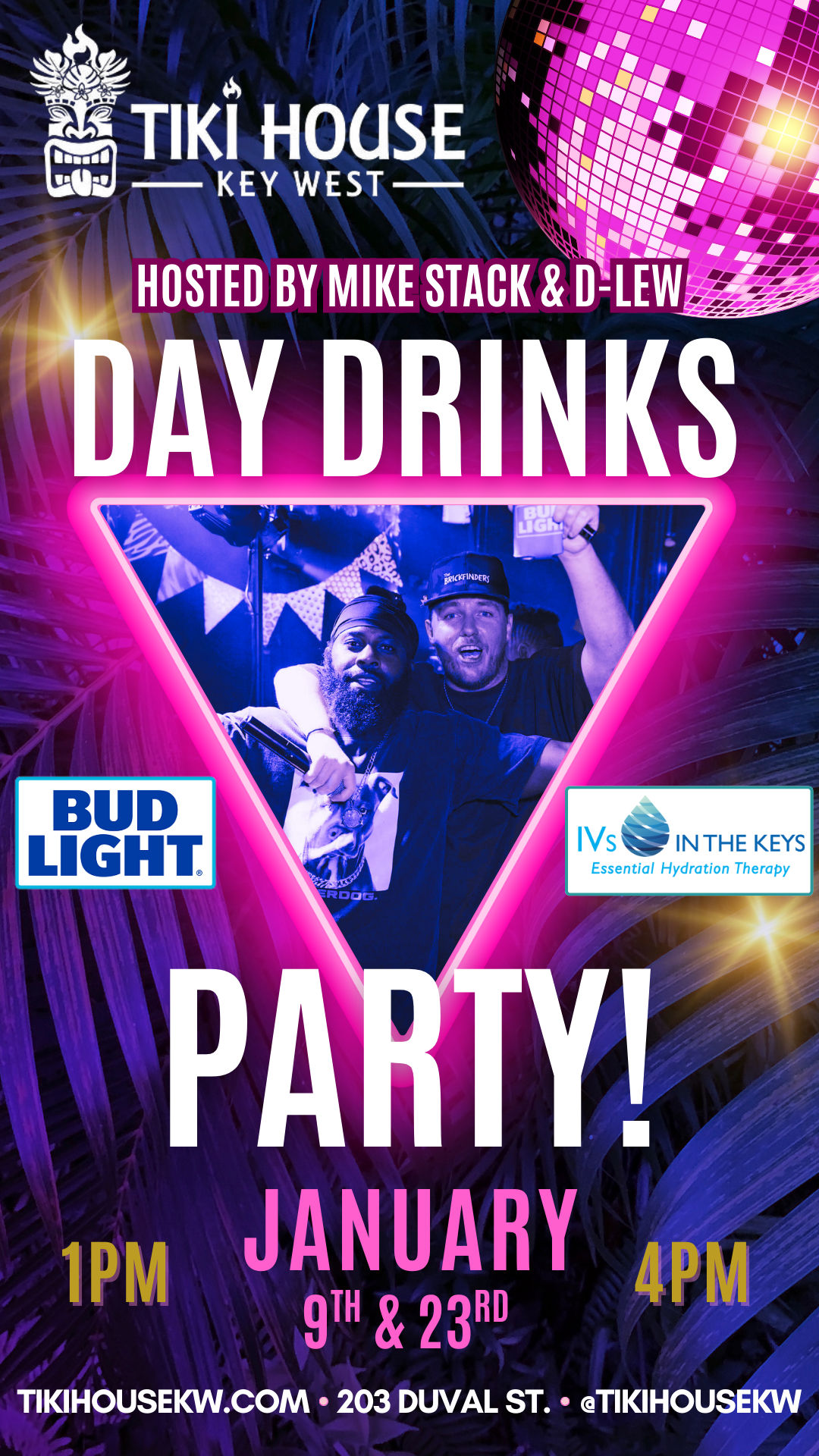 Flyer for a day party at Tiki House in Key West featuring DJ Mike Stack & D-Lev, scheduled for January 9th and 23rd from 1 PM to 4 PM, with sponsor logos for Bud Light and IVs in the Keys, and a background of tropical foliage and a disco ball.