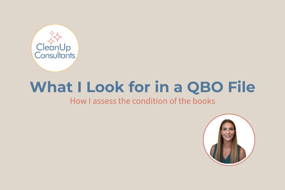 What I Look for When I Open a QuickBooks Online File for the First Time
