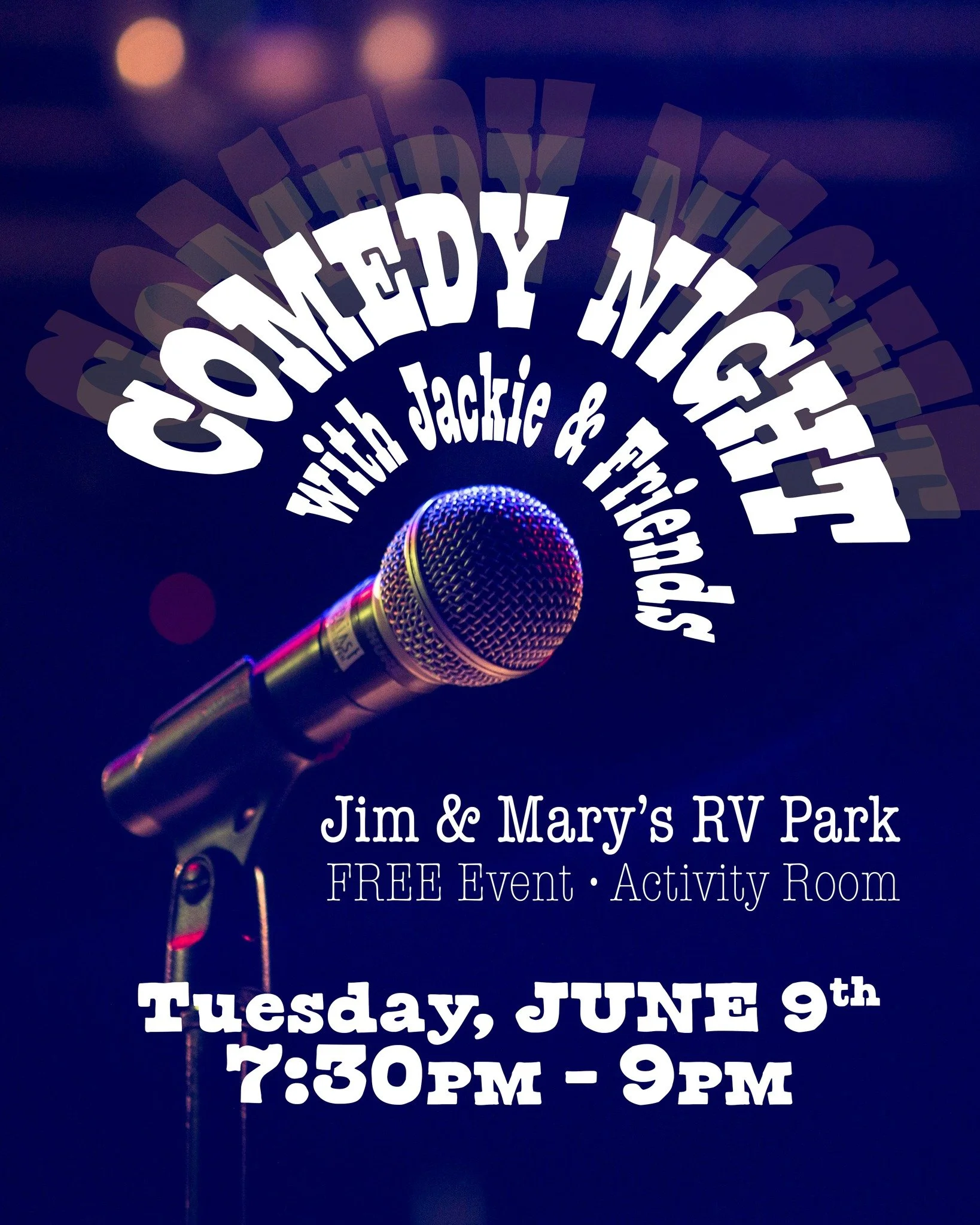 Jim &amp; Mary&rsquo;s RV Park presents our first-ever Comedy Night, hosted by Jackie Rapetti! On June 9th at 7:30 PM, grab your friends, bring a drink, and get ready for a night full of laughs!

We&rsquo;ve got a fresh lineup of local comedians read