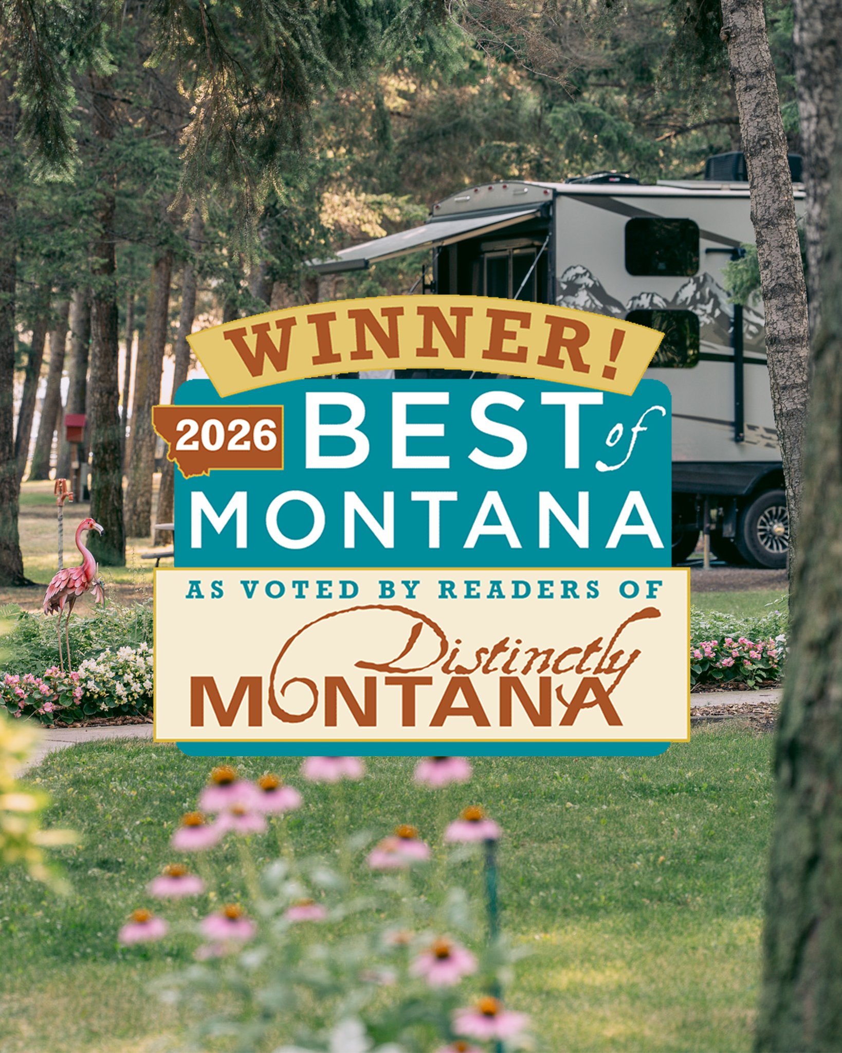 We won @distinctlymontana's yearly vote for the Best RV Park in Montana for the second year in a row! More proof that we are, in fact, a functional RV Park and not simply a beautiful garden! But for real, thank you to everyone who voted for us once a