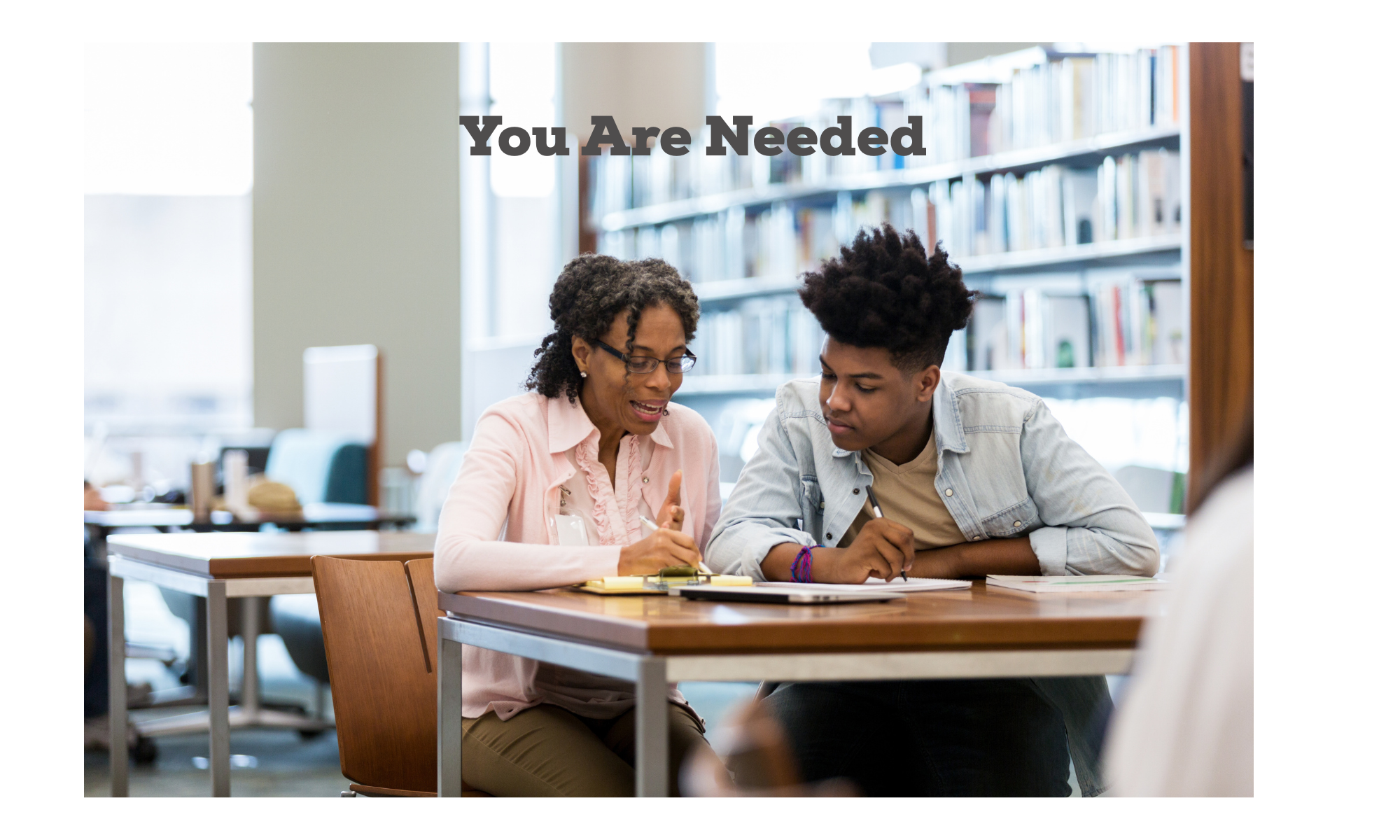 You Are Needed