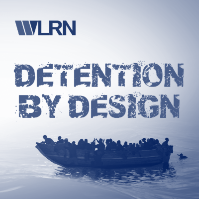WLRN Detention by Design