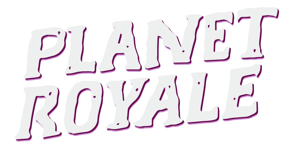 PLANET ROYALE