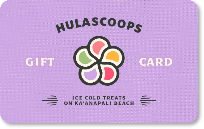 A purple gift card with HulaScoops logo and the tagline, "Ice Cold Treats on Kaanapali Beach".