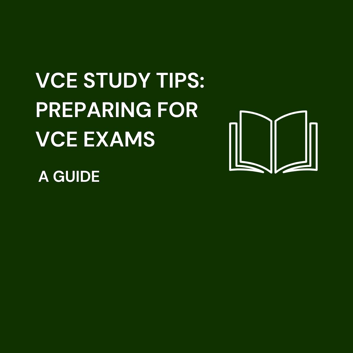 VCE Study Tips: How to Prepare for Exams