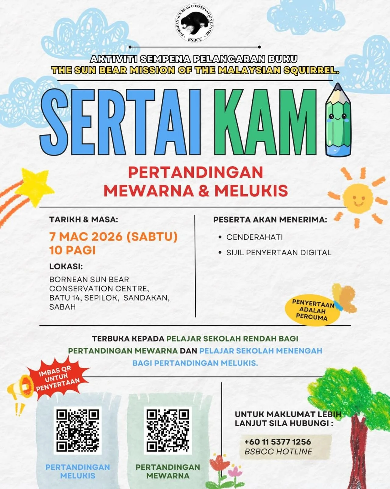 🎨✨ SERTAI KAMI! ✨🎨

Sempena pelancaran buku &ldquo;The Sun Bear Mission of the Malaysian Squirrel&rdquo;, kami menjemput adik-adik untuk menyertai Pertandingan Mewarna &amp; Melukis 

📅 7 Mac 2026 (Sabtu)
⏰ 10.00 pagi
📍 Bornean Sun Bear Conservat