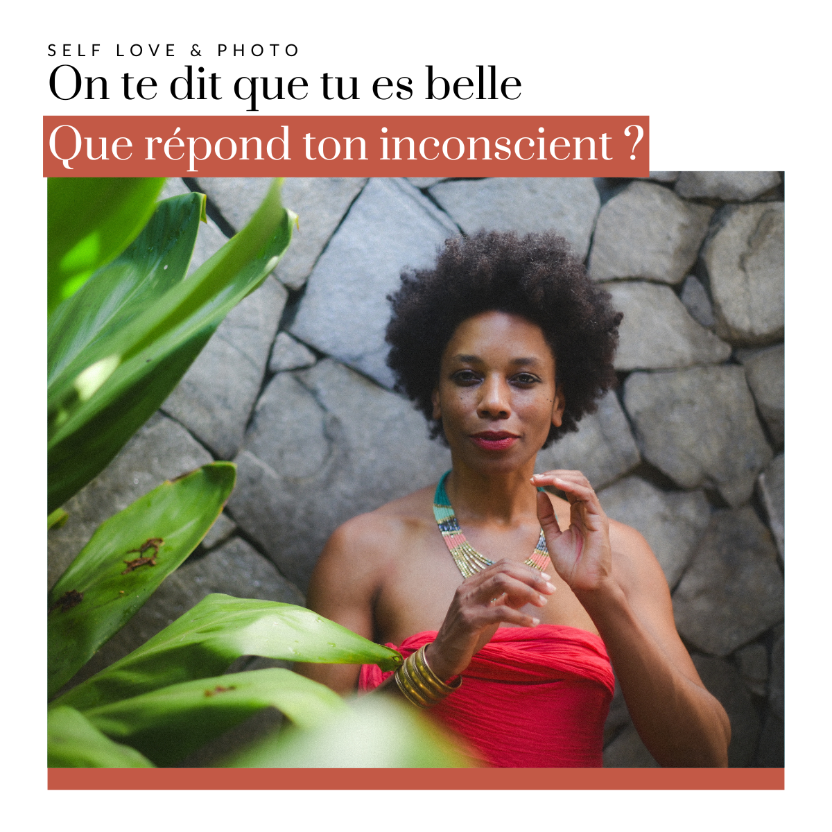 Quand on te dit que tu es belle… que répond ton inconscient ?