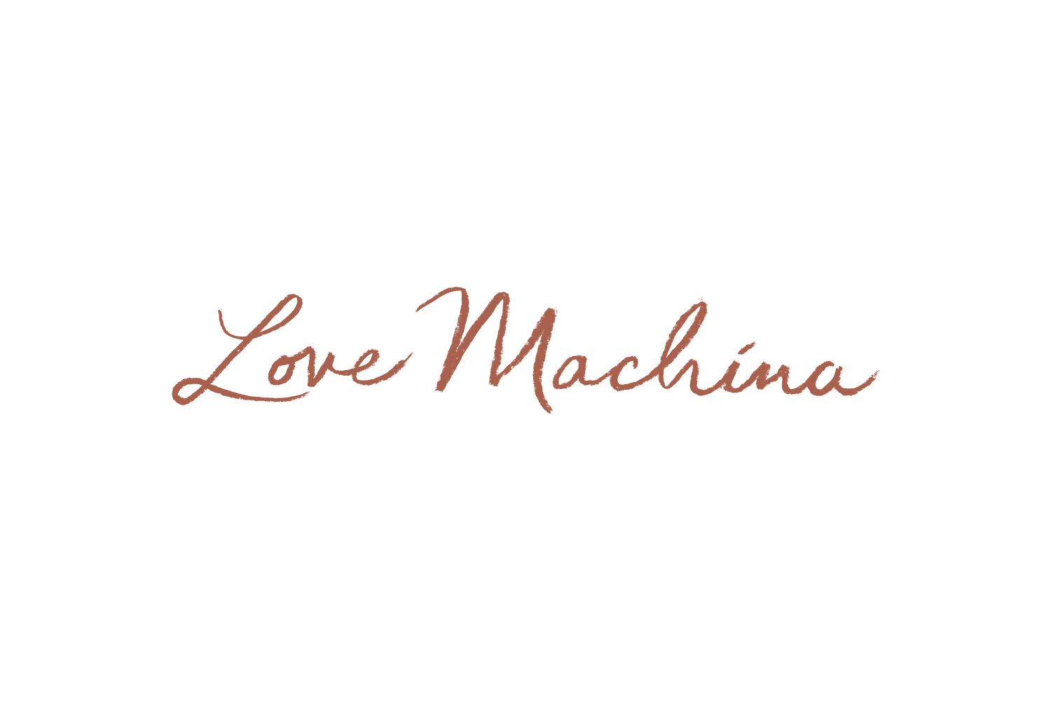 LOVE MACHINA