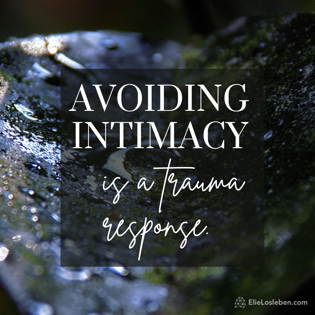 avoiding intiamcy is a trauma response.png