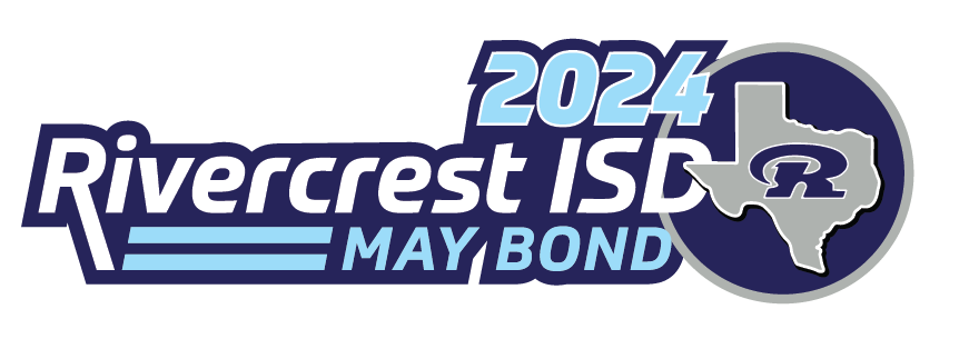 Rivercrest ISD May 2024 Bond