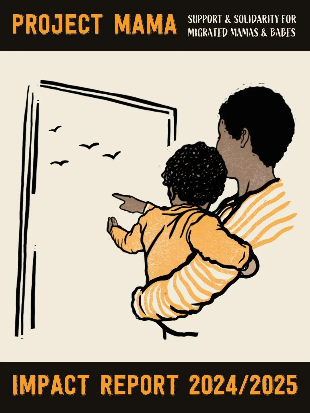 We&rsquo;re so excited to share our new Impact Report.

It captures a year of standing in solidarity with migrated mamas &amp; babes.

As we reflect back, we&rsquo;re filled with love for the beautiful community that has grown around Project MAMA.

W