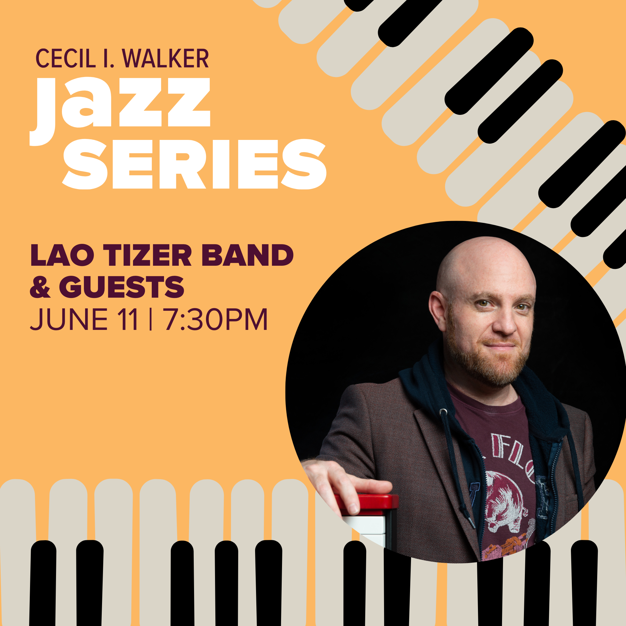 The Lao Tizer Band &amp; Guests | Cecil I. Walker Jazz Series
