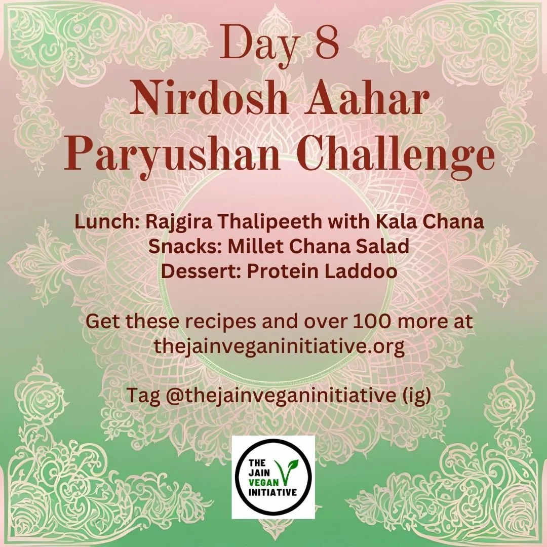 Paryushan Nirdosh Aahar Challenge - Day 8