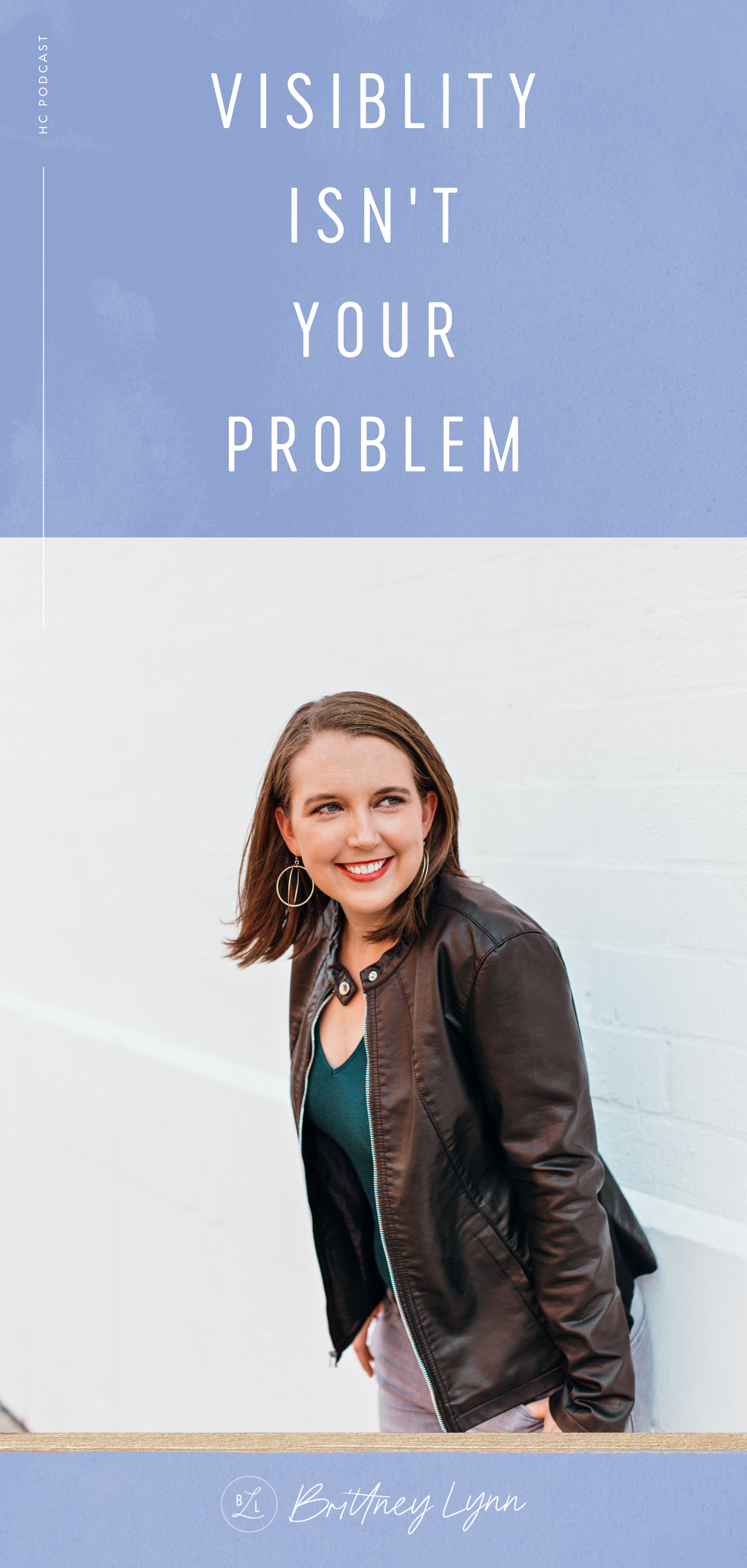 Visibility isn't your problem