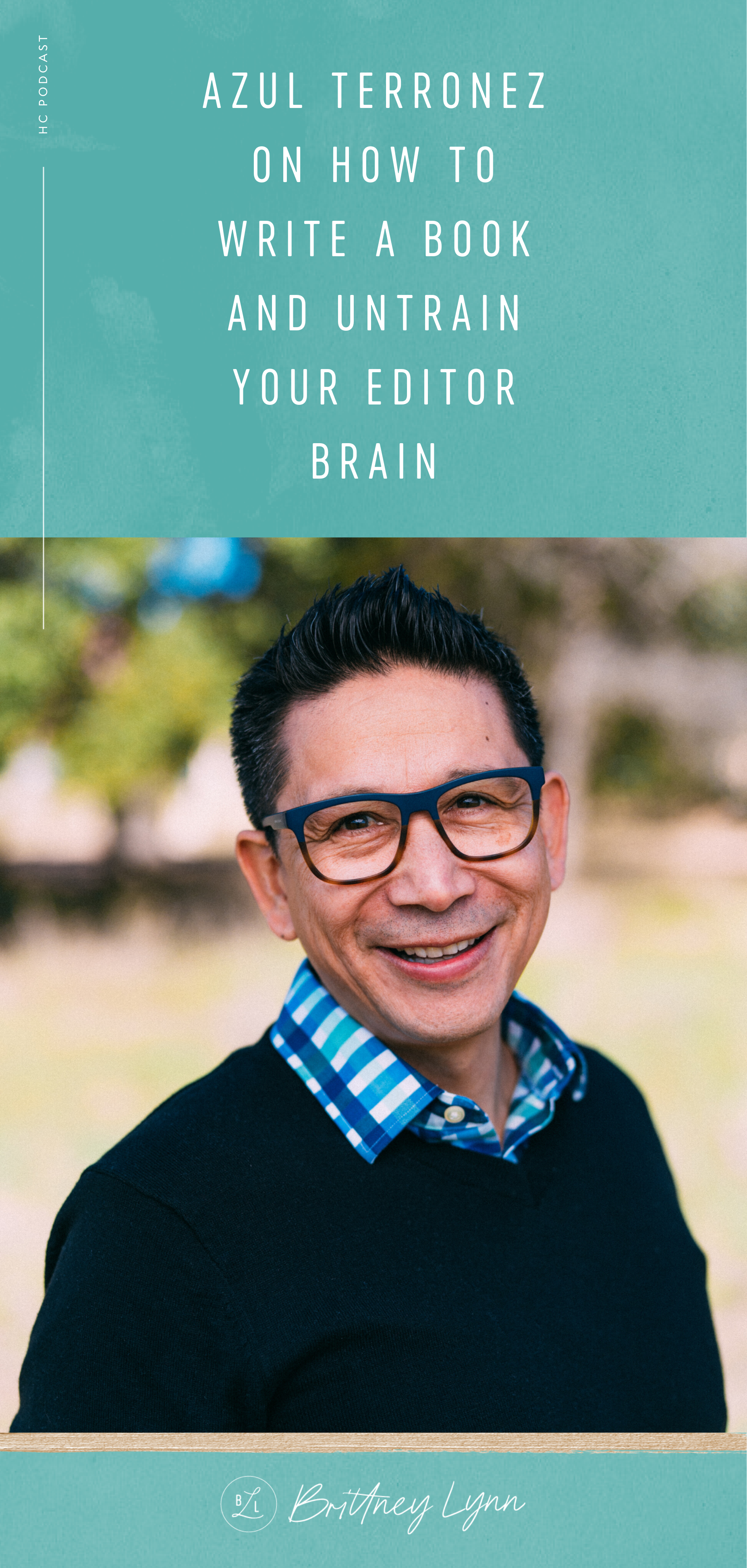 Azul Terronez on how to write a book and untrain your editor brain