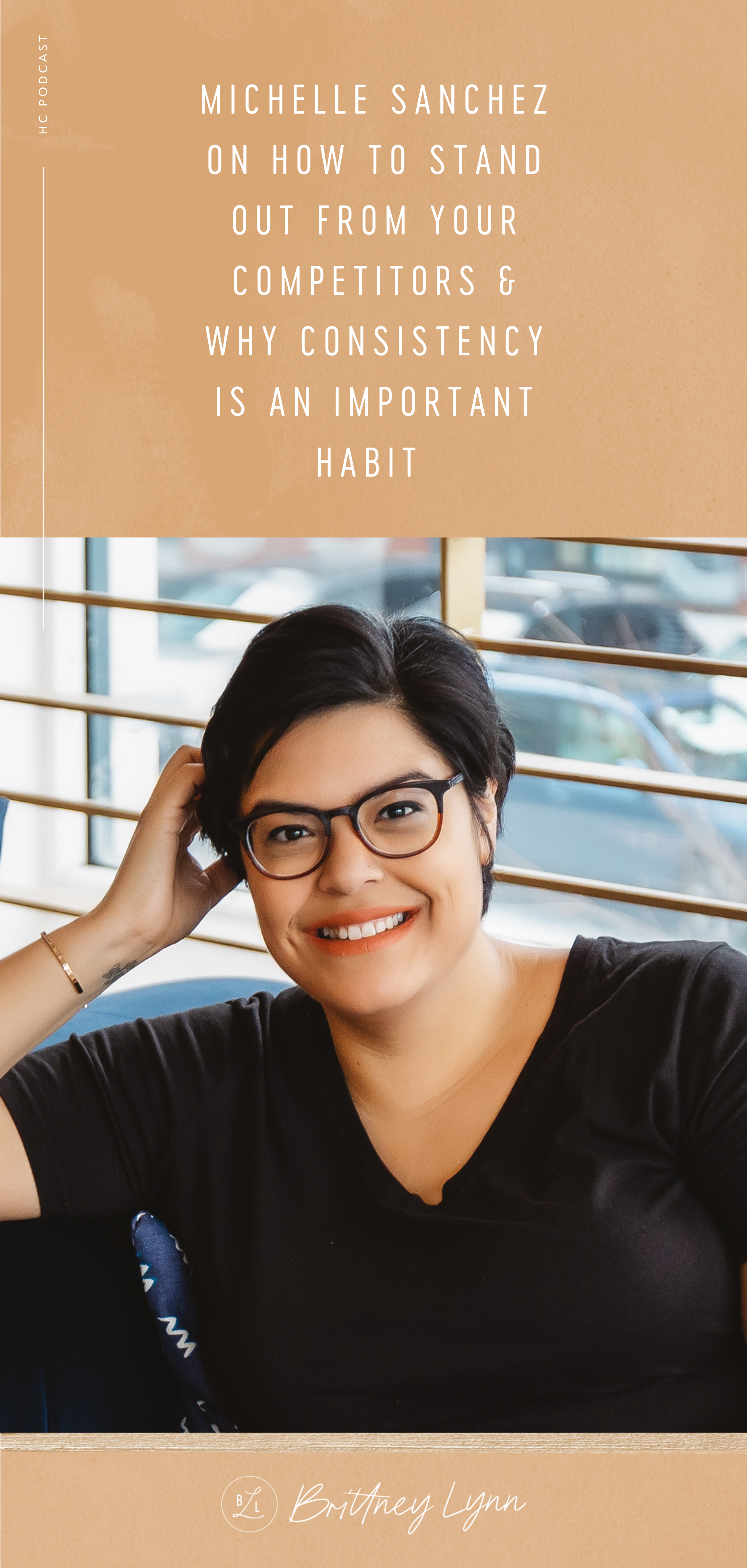 Michelle Sanchez on how to stand out from your competitors & why consistency is an important habit