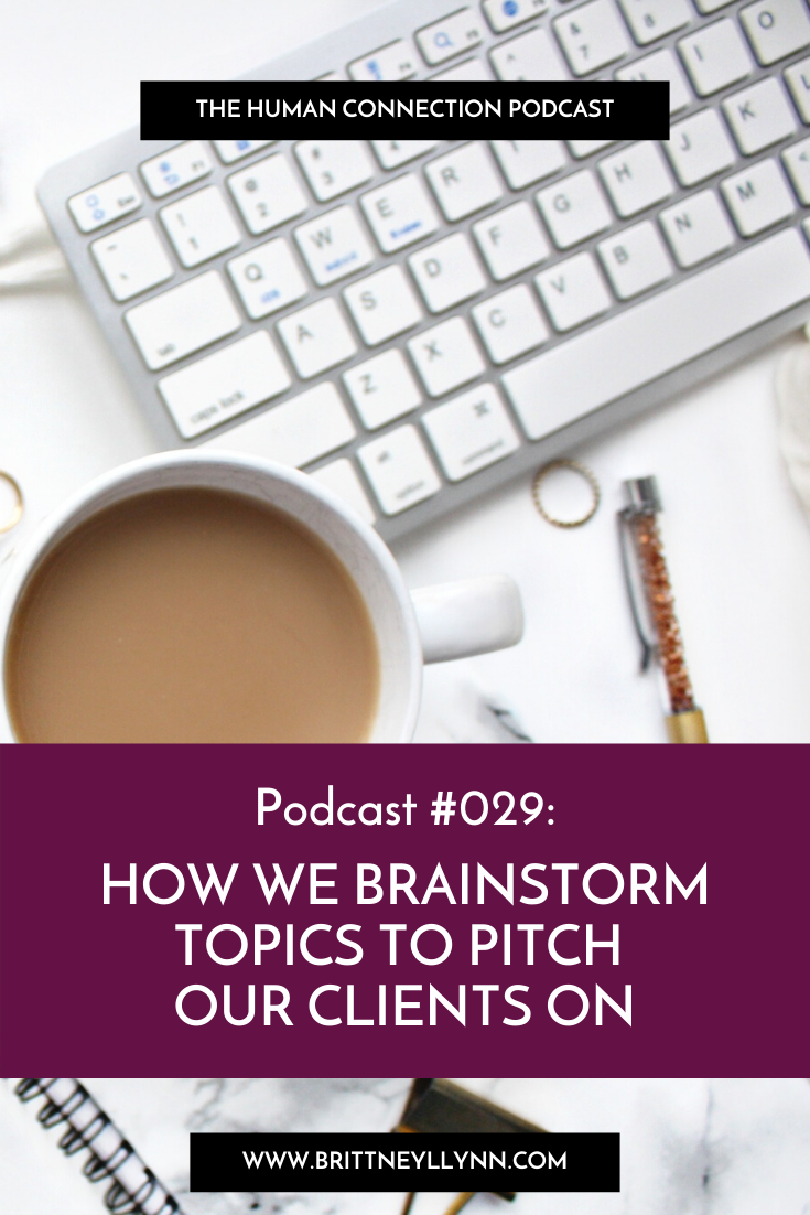 How we brainstorm topics to pitch our clients on