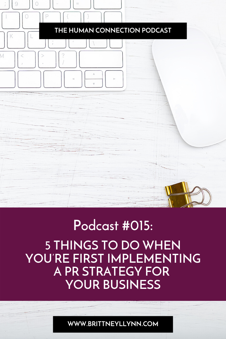 5 things to do when you're first implementing a PR strategy