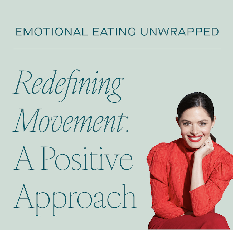 Redefining Movement: A Positive Approach to Emotional Eating and Weight Loss 