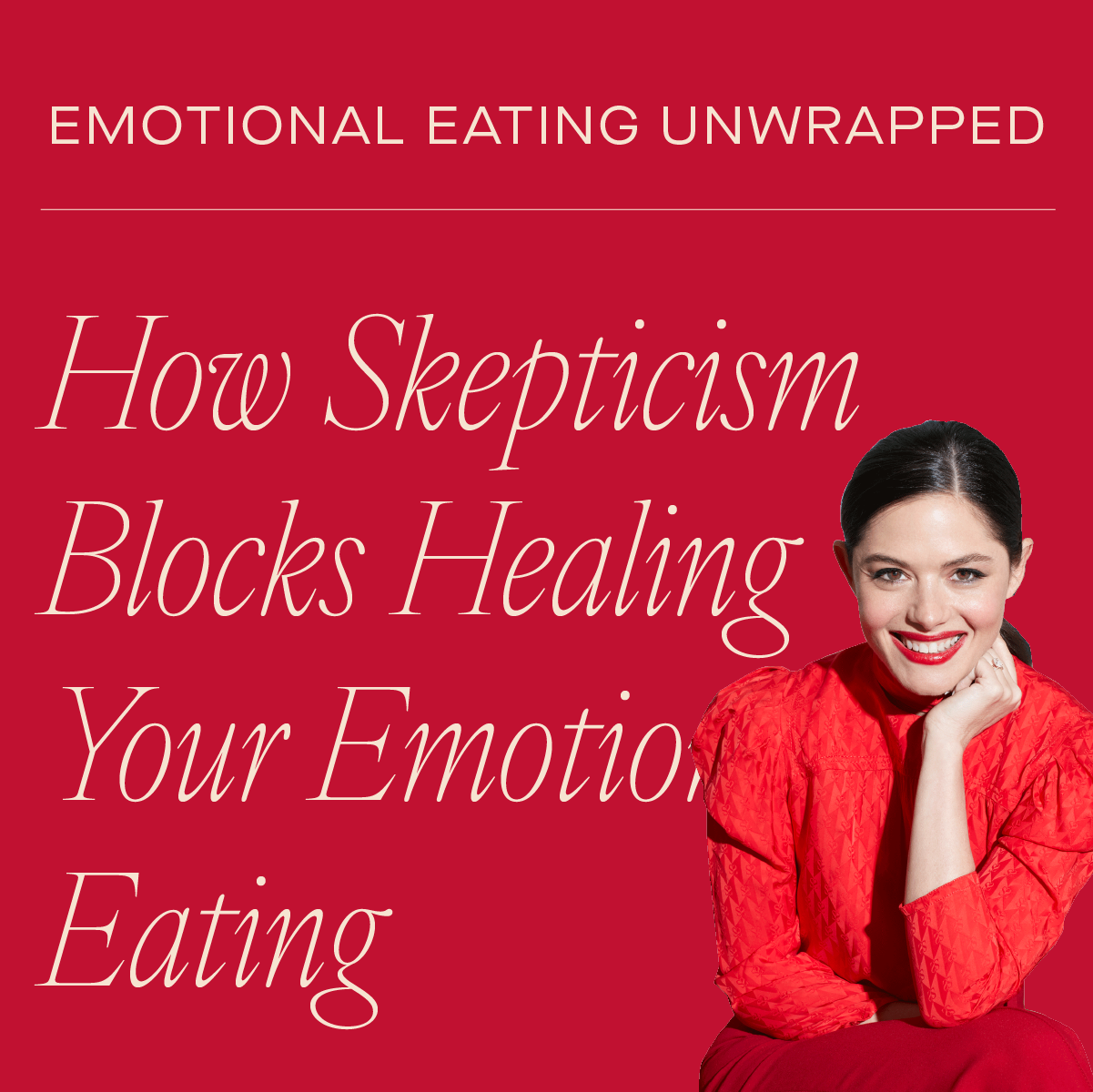 How Skepticism and Defense Mechanisms Block Healing Your Emotional Eating
