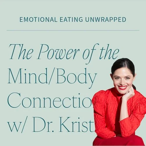 The Power of the Mind/Body Connection For Confidence &amp; Eating Changes with Dr. Kristi Tompkins