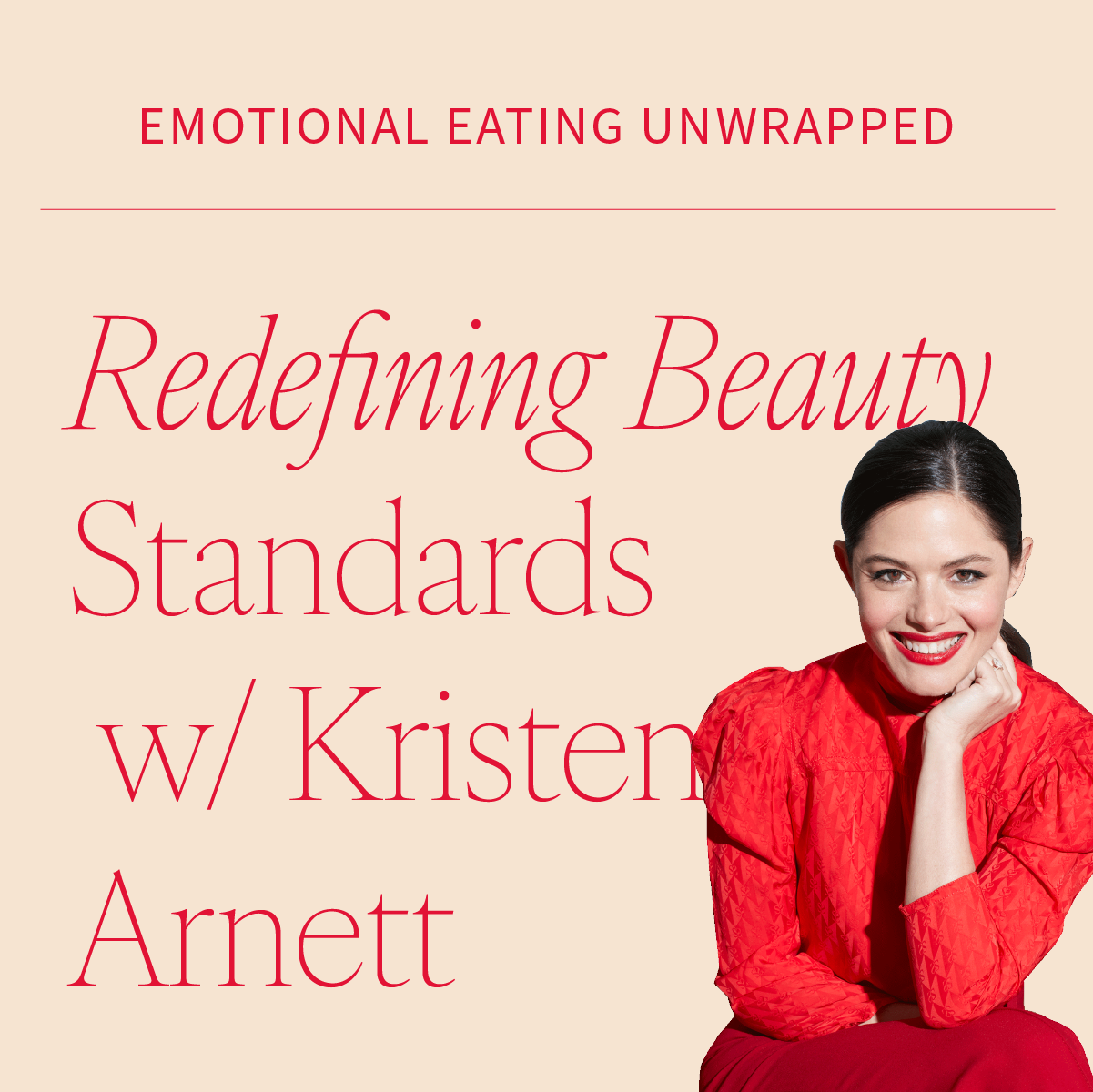 Redefining Beauty Standards and Reclaiming Self Worth with Kristen Arnett