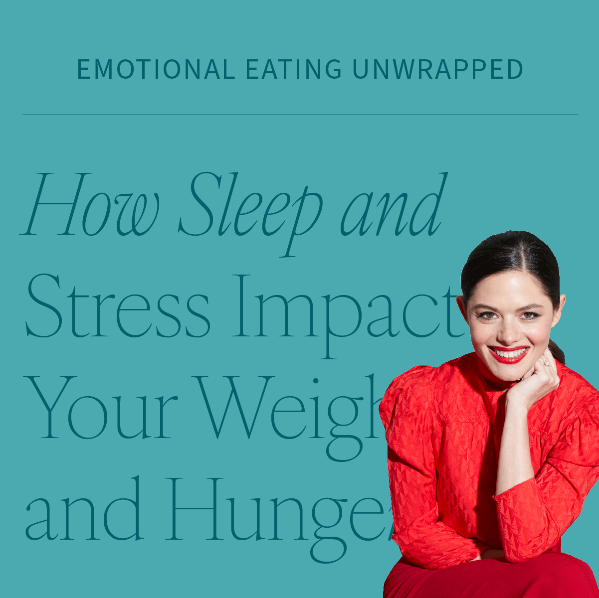 How Sleep and Stress Impact Your Weight and Hunger