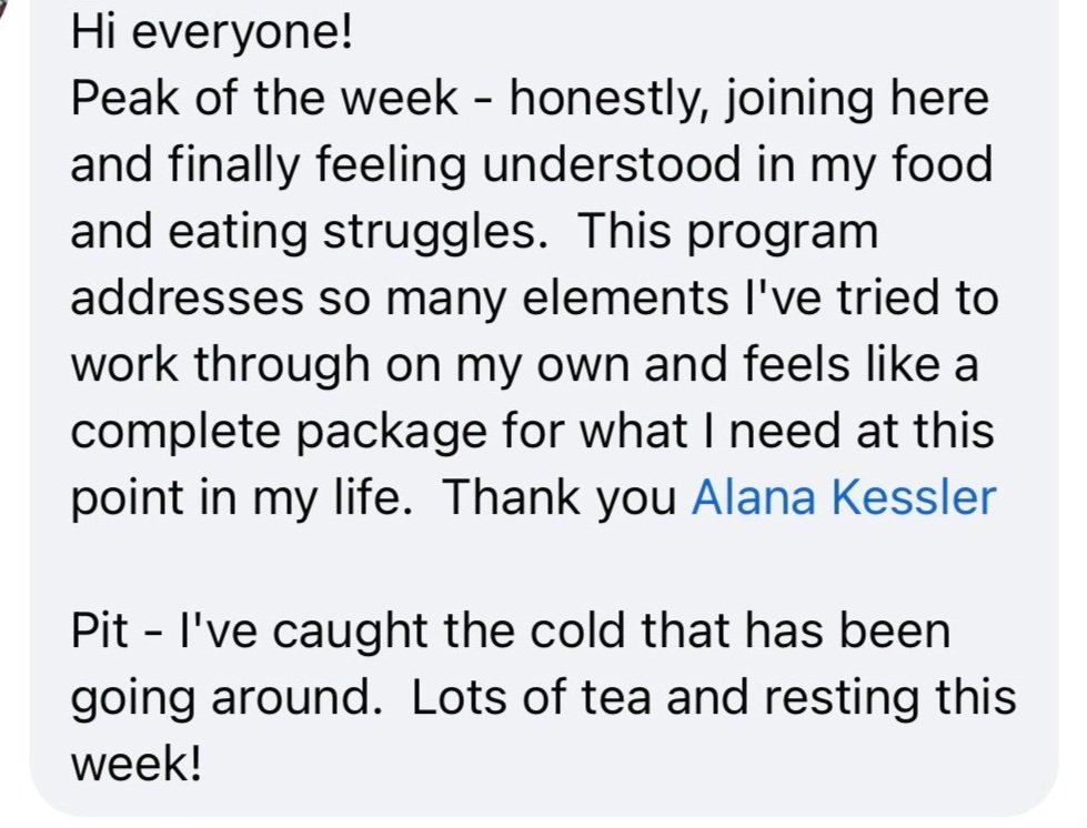 Screenshot of a message expressing relief and gratitude to Alana Kessler for a program helping with food struggles, mentioning feeling understood and addressing health issues, along with a note about catching a cold and resting.