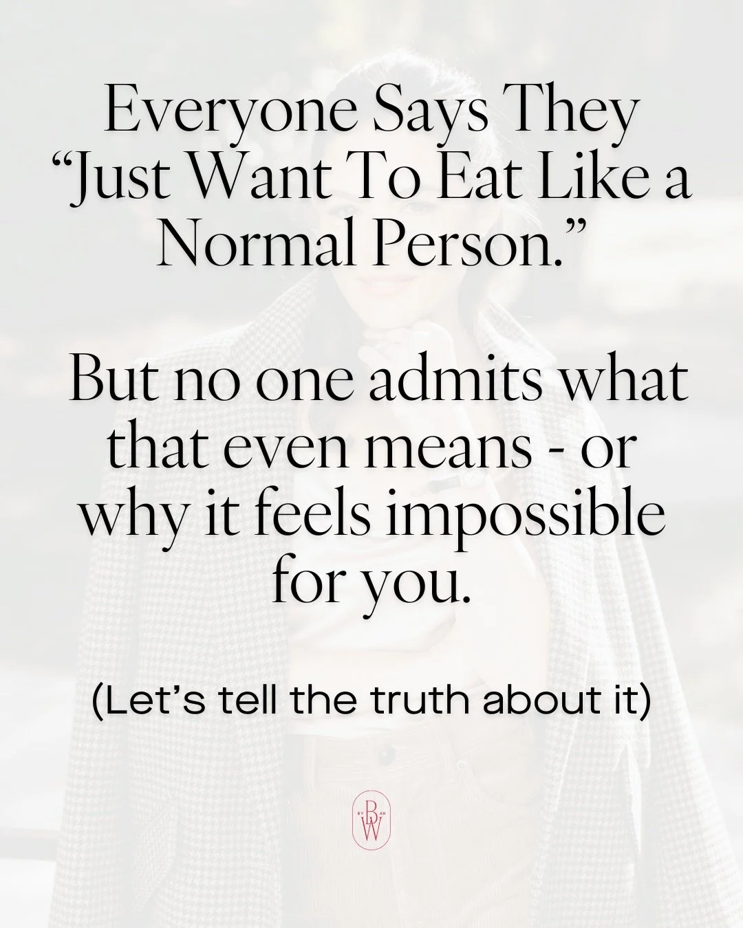 A lot of women carry this fear that they&rsquo;ll never be able to &ldquo;eat like a normal person.&rdquo; But no one ever explains what that actually means &mdash; or why it feels so out of reach.

For many emotional eaters, &ldquo;normal eating&rdq